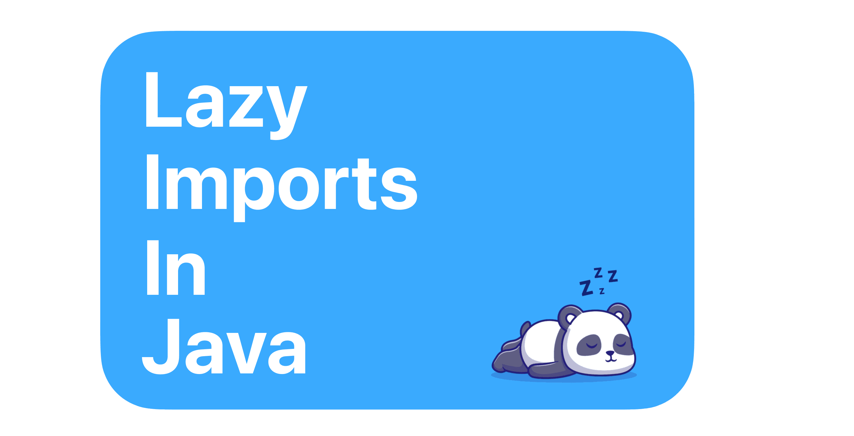 Lazy Imports in Java?🙂↔️